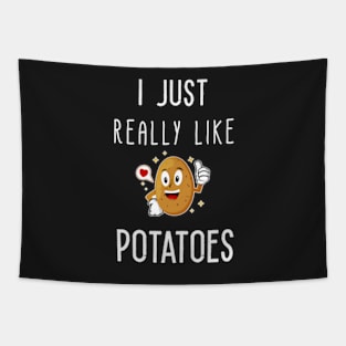 I Just Really Like Potatoes - Funny Potato gift Tapestry