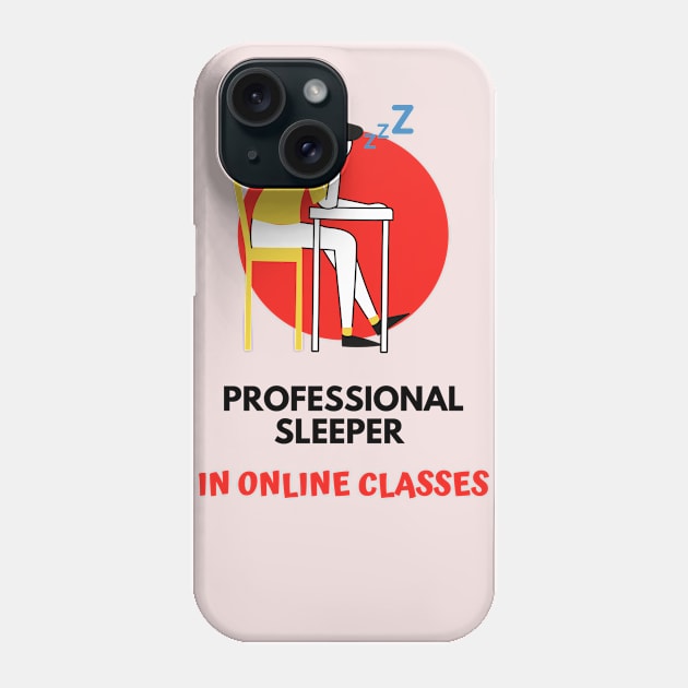 Online class professional sleeper funny Phone Case by TTWW Studios