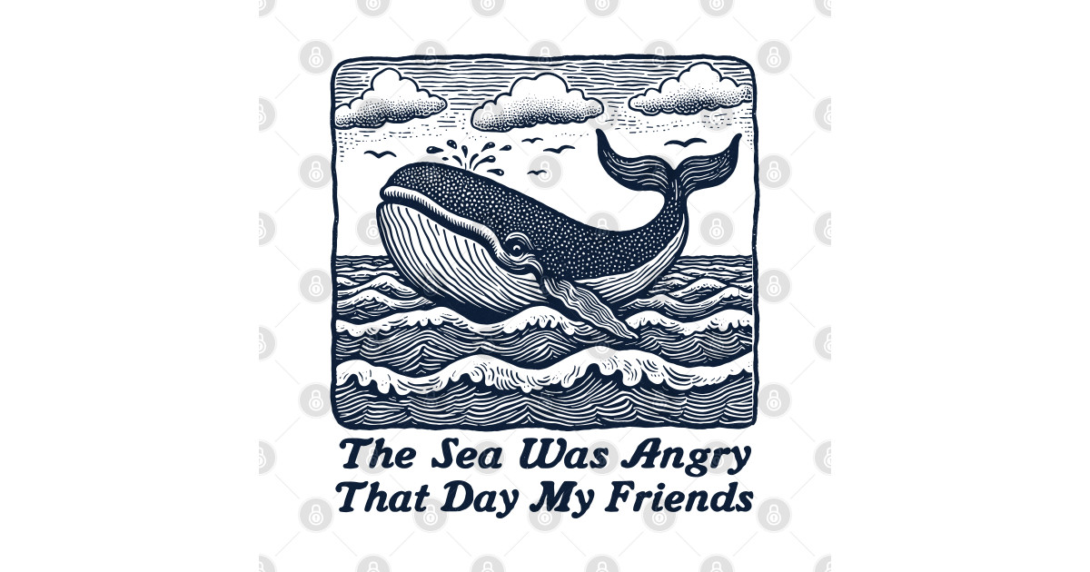 The Sea Was Angry That Day My Friends .. - George Costanza - T-Shirt