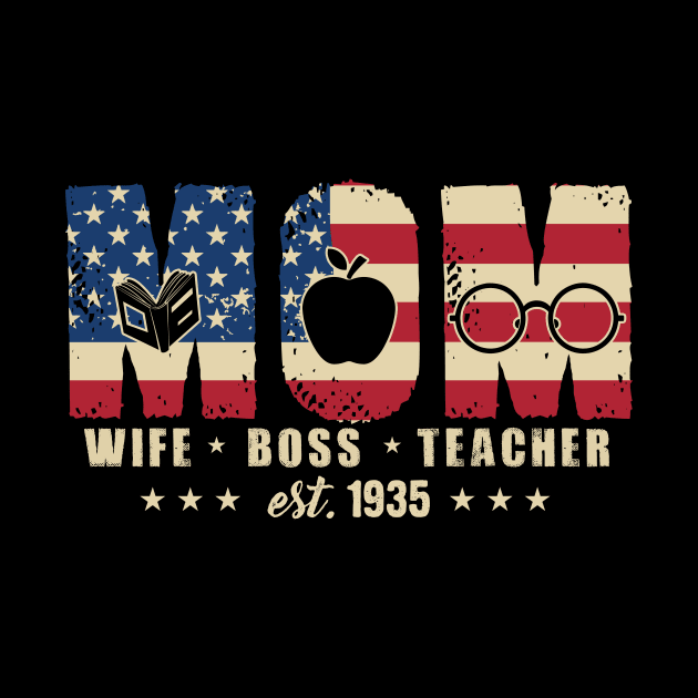 1935 Mom Wife Boss Teacher Est 1935 Vintage Teacher Mom Gift by binhminh27