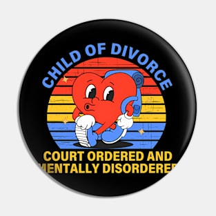 Child Of Divorce Court Ordered And Mentally Disordered Pin