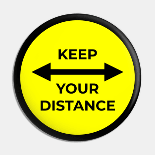 Keep Your Distance Pin