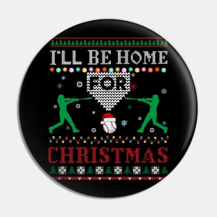 I'll Be Home for Christmas UGLY Baseball Xmas Pin