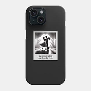 dancing with our hands tied aesthetic Phone Case