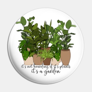 It's Not Hoarding If It's Plants Pin