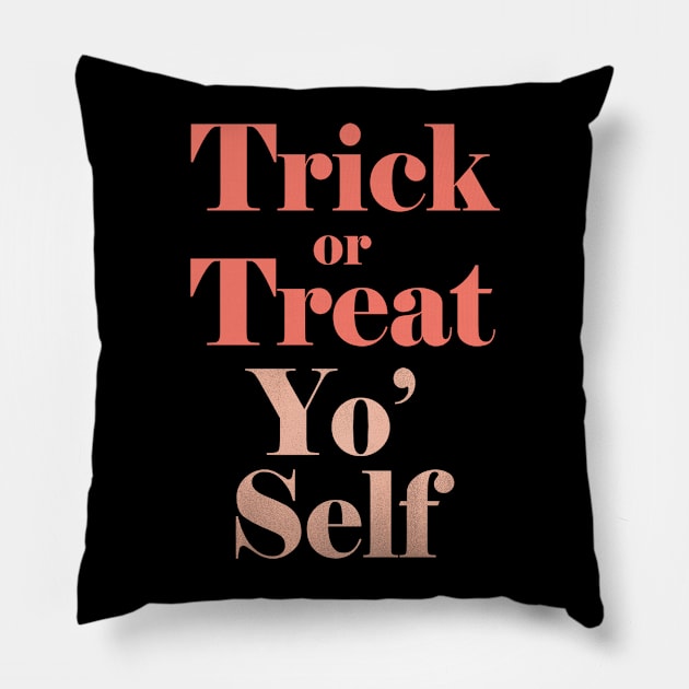 Trick or Treat Yo' Self Pillow by emanuelacarratoni