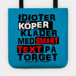 Idioter köper kläder med smart text på torget Tote