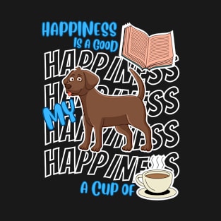 Happiness Is Chocolate Labradoodles Books Coffee Cute Chocolate Lab Dog Lover T-Shirt