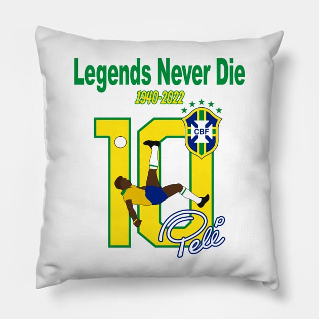 Pele Legends Never Die Pillow by Scud"