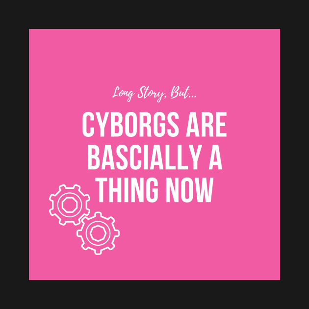 LSB Cyborgs Are Basically A Thing Now by Long Story But Podcast