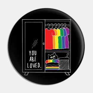 You are loved lgbtq closet cat Pin