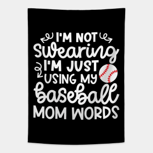 I'm Not Swearing I'm Just Using My Baseball Mom Words Funny Tapestry