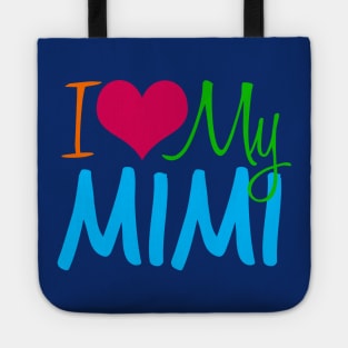 I Love My Mimi Tote