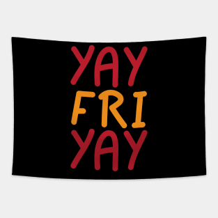 yay Fri yay Tapestry