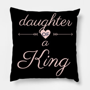 Daughter Of A King Pillow