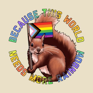 More Rainbow Squirrel T-Shirt