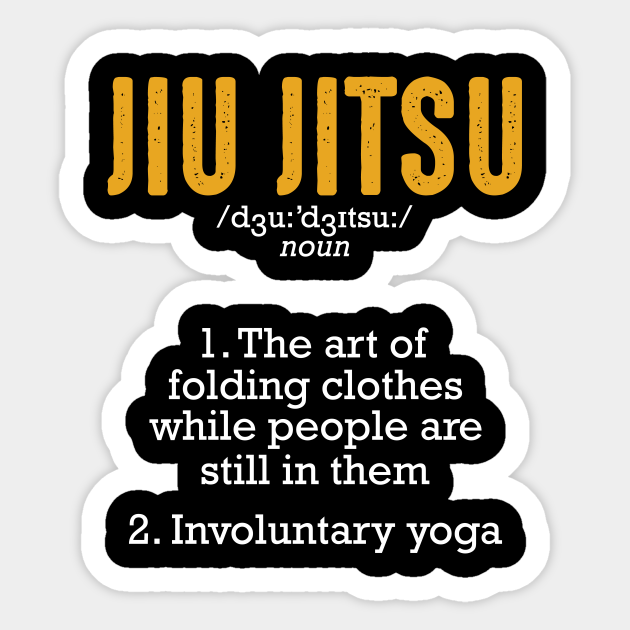 Jiu Jitsu Definition Japanese Martial Arts Funny - Jiu Jitsu - Sticker