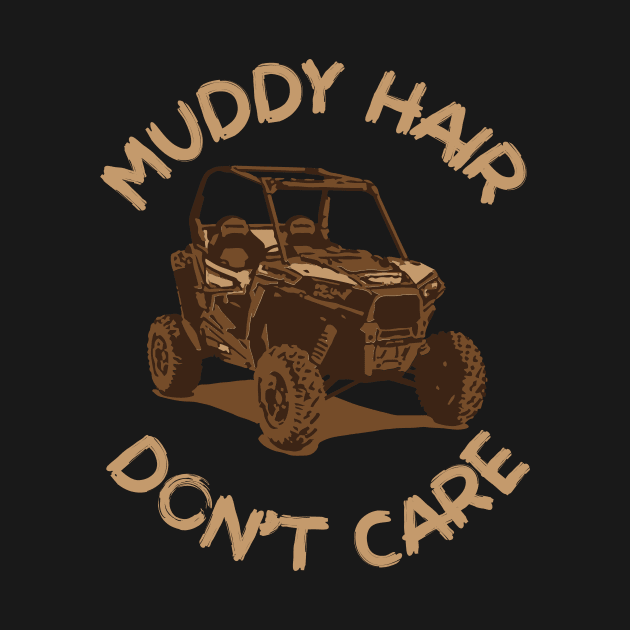 Muddy Hair Don't Care by maxcode