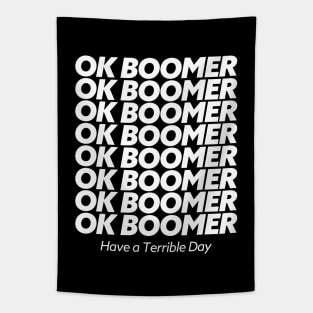 Ok Boomer Have A Terrible Day Tapestry