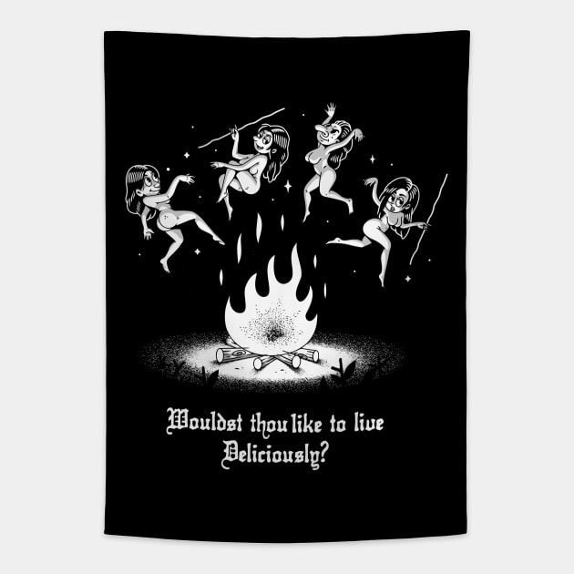 Wouldst thou like to live Deliciously The Witch Tapestry TeePublic