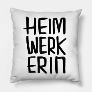 Heimwerkerin, weiblich / female Heimwerker Pillow