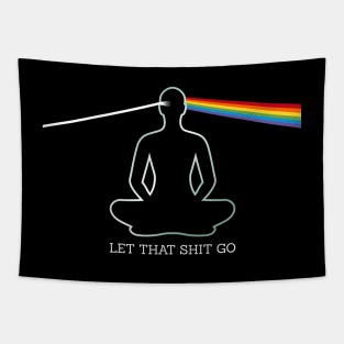 Let That Shit Go Tapestry