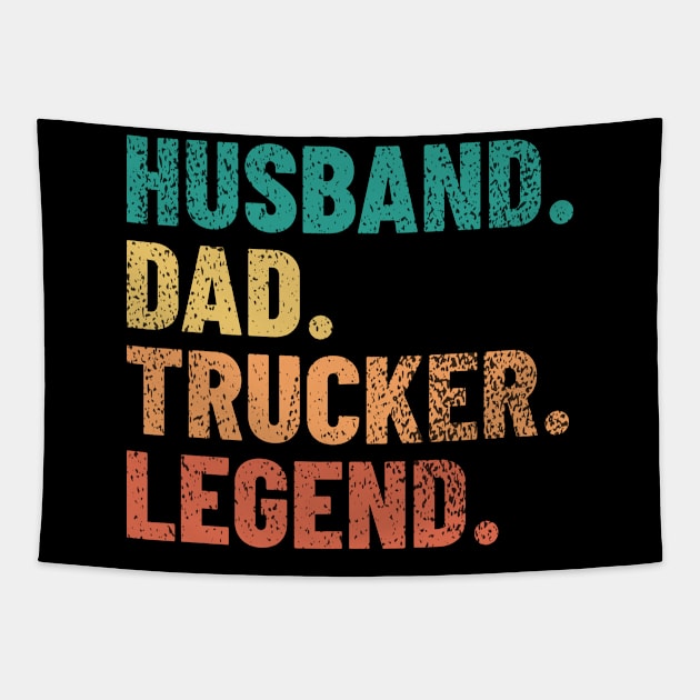 Husband Dad Trucker Legend Best Gift for Dad or Husband Tapestry by LAASTORE