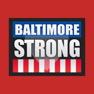 Baltimore Strong T-Shirt