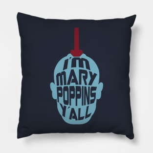 Mary Poppins Y'all - Yondu inspired t-shirt Pillow