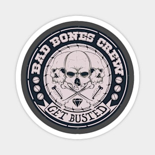 Bad Bones Crew Magnet