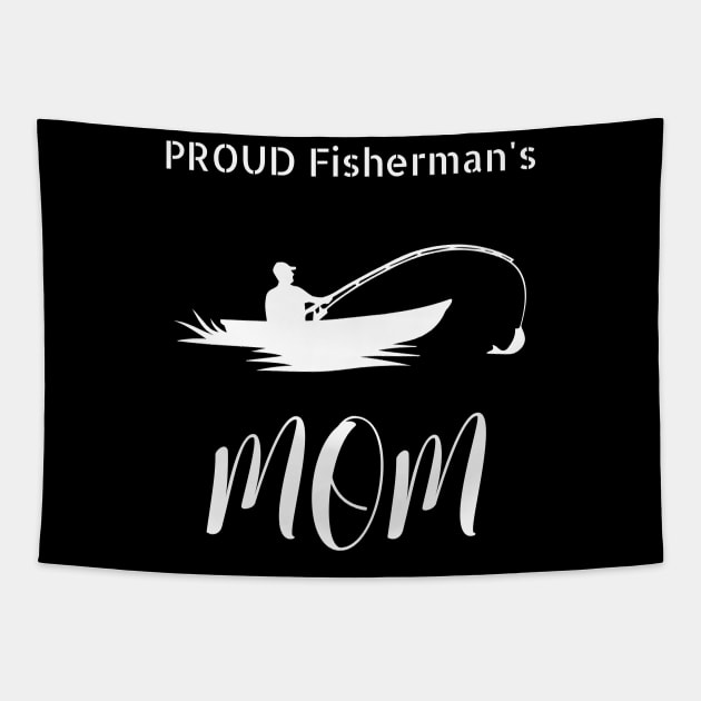 Proud Fisherman's Mom Tapestry by NivousArts