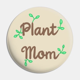 Plant Mom Pin