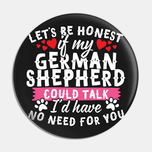 If My German Shepherd Could Talk... Pin by thingsandthings