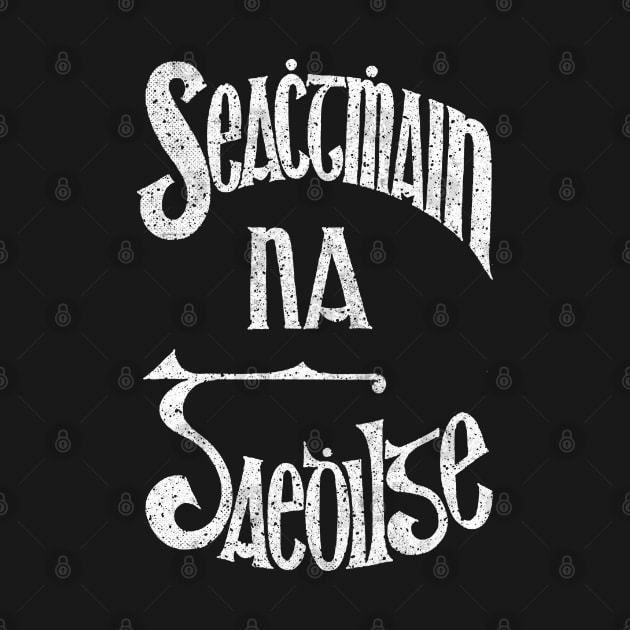 Seachtain na Gaeilge / Irish Language / Retro Faded Style Design by feck!