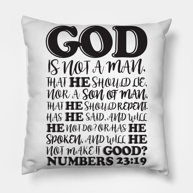 Numbers 23:19 Pillow by Plushism