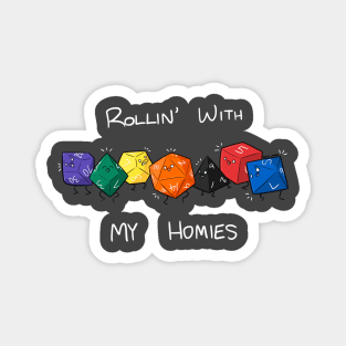 Rollin' With My Homies (Light Text) Magnet