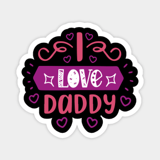 I love Daddy Magnet