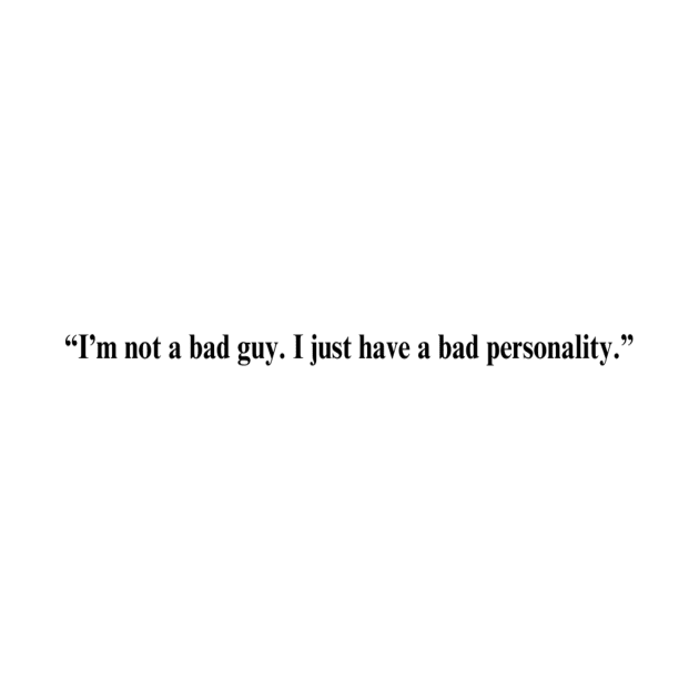 Fleabag Quote -“I’m not a bad guy. I just have a bad personality.” by HeavenlyTrashy