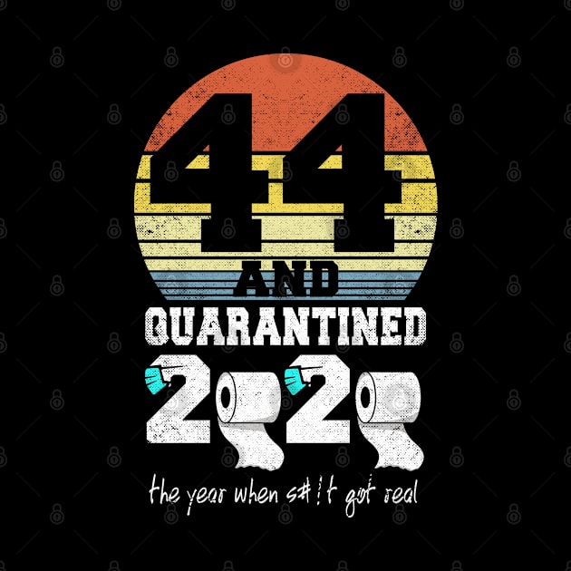 44th birthday gift quarantined 2020 by mohazain