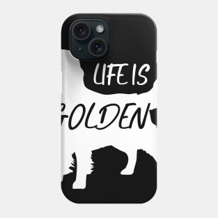 Lover Dogs Life Is Golden Retriever Phone Case