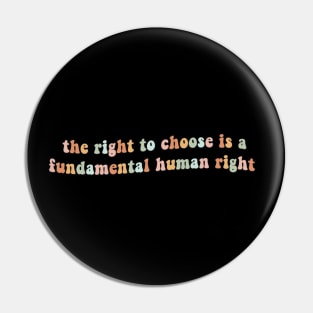 The right to choose is a fundamental human right Pin