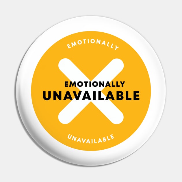 Emotionally Unavailable Pin by senpaistore101