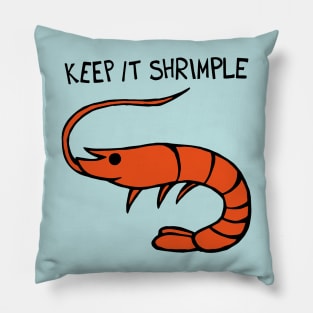 Keep It Shrimple / Simple Shrimp Pillow