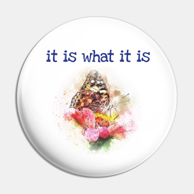 It is what it is - happiness quote Pin by be happy