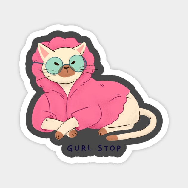 Gurl stop Magnet by FirstClassQueen