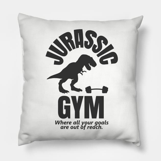 Jurassic Gym Powerlifter - Where All Your Goals Are Out Of Reach Pillow by Bigfinz