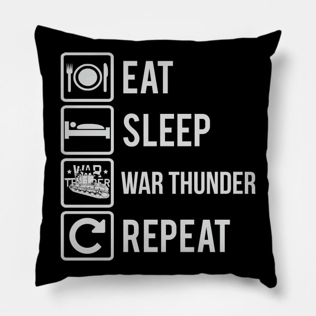 Eat Sleep War Thunder Pillow by FAawRay