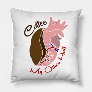 Coffee Heart | "Coffee, My Other Half" Pillow