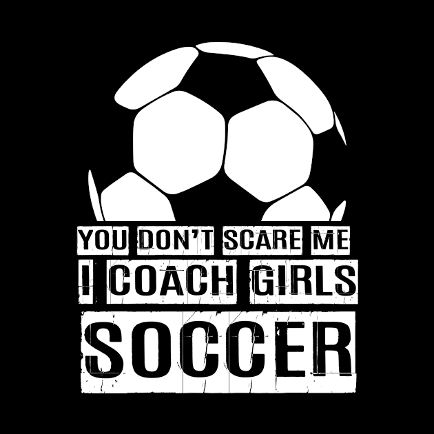 Girls Soccer Coach, I Coach Girls Soccer, Soccer Coach Gift by jmgoutdoors