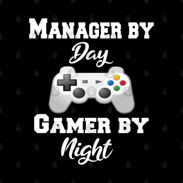 Manager By Day Gamer By Night by Emma-shopping